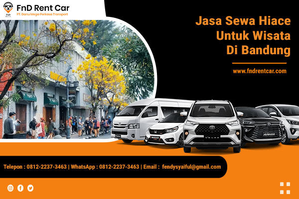 Sewa Hiace Untuk Wisata Di Bandung